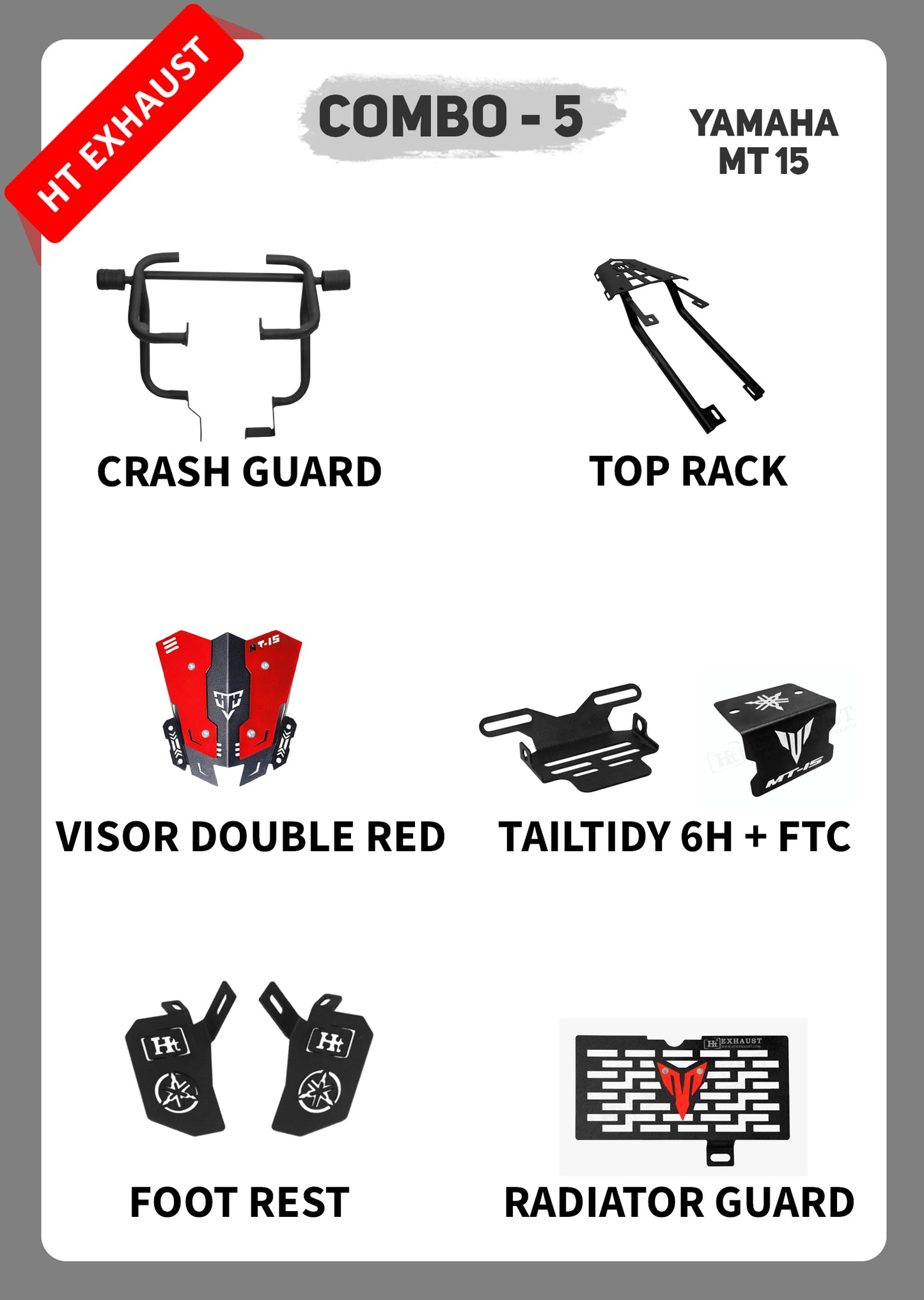 COMBO 5  MT 15  CRASH GUARD + TOP RACK + METAL VISOR DOUBLE + TAIL TIDY 6H + FTC + FOOTREST + RADIATOR GUARD